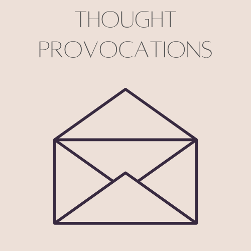 Thought Provocations